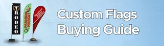 Custom Flags Buying Guide
